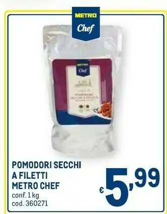 Metro Pomodori secchi a filetti 1 kg offerta