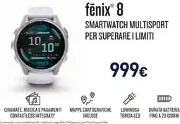 Unieuro Garmin. fenix 8 smartwatch multisport per superare i limiti offerta