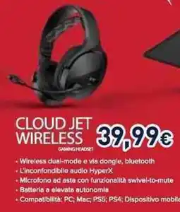 Unieuro HyperX Cloud jet wireless offerta
