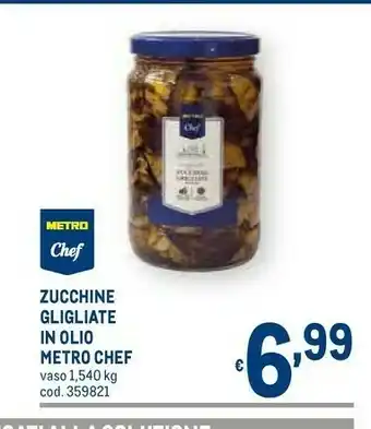 Metro Zucchine gligliate in olio offerta