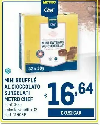 Metro Mini soufflé al cioccolato offerta