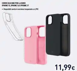 Unieuro Ioplee cover silicone per la serie iphone 15, iphone 16 e iphone 17 offerta