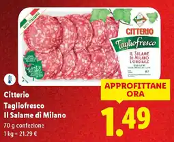 Lidl Citterio Tagliofresco Il Salame di Milano offerta