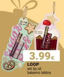 Tigotà LOOP set lip oil balsamo labbra offerta