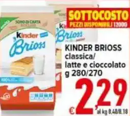 Iper Triscount KINDER BRIOSS classica/ latte e cioccolato offerta