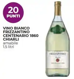 Coop Vino bianco frizzantino CENTENARIO 1860 CHIARLI offerta