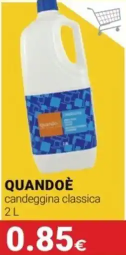 Tigotà QUANDOÈ candeggina classica offerta