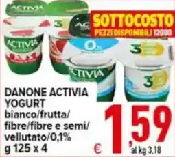 Iper Triscount DANONE ACTIVIA YOGURT bianco/frutta/ fibre/fibre e semi/ vellutato/0,1% offerta