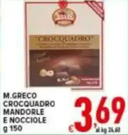 Iper Triscount M.greco crocquadro mandorle e nocciole offerta