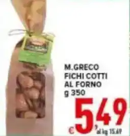 Iper Triscount M.greco fichi cotti al forno offerta