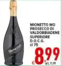 Iper Triscount Mionetto mo prosecco di valdobbiadene superiore d.o.c.g. offerta