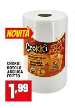 Risparmio Casa Crokki rotolo asciuga fritto offerta