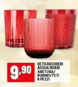 Risparmio Casa Set6 bicchieri acqua rossi aretusa/ rubino/teti 6 pezzi offerta