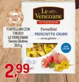 Crai Tortellini con crudo leveneziane senza glutine offerta