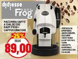 Risparmio Casa didiesse MACCHINA CAFFE" A CIALDE ESE BABY FROG+ CAPPUCCINATORE offerta