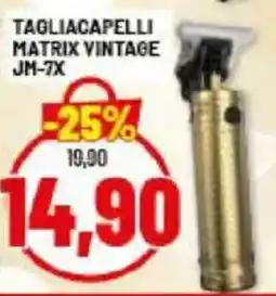 Risparmio Casa TAGLIACAPELLI MATRIX VINTAGE JM-7X offerta