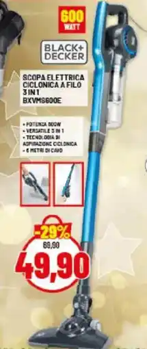 Risparmio Casa BLACK+ DECKER SCOPA ELETTRICA CICLONICA A FILO 3IN1 BXVMS600E offerta