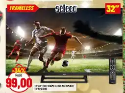 Risparmio Casa Seleco TV 32" HD FRAMELESS NO SMART TV3223HD offerta