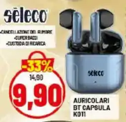 Risparmio Casa séleco AURICOLARI BT CAPSULAL011 offerta