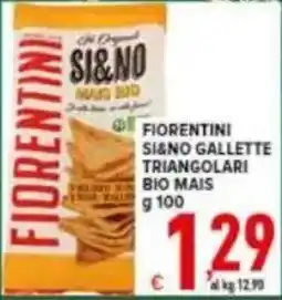 Iper Triscount Fiorentini si&no gallette triangolari bio mais offerta