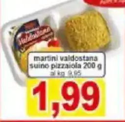 Pewex Martini valdostana suino pizzaiola offerta