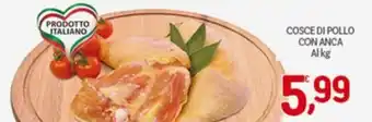 Crai Cosce di pollo con anca offerta