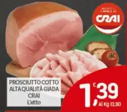 Crai Prosciutto cotto alta qualità giada CRAI offerta