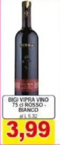 Pewex Bigi vipra vino rosso - bianco offerta
