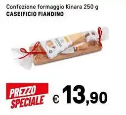 Iper La Grande Confezione formaggio Kinara CASEIFICIO FIANDINO offerta