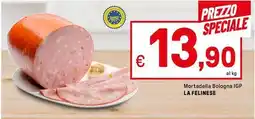 Iper La Grande Mortadella Bologna IGP LA FELINESE offerta