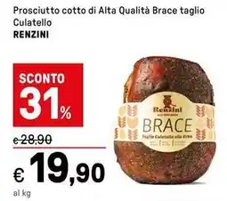 Iper La Grande Prosciutto cotto di Alta Qualità Brace taglio Culatello RENZINI offerta