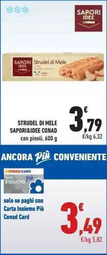Conad City Strudel di mele SAPORI&IDEE CONAD offerta