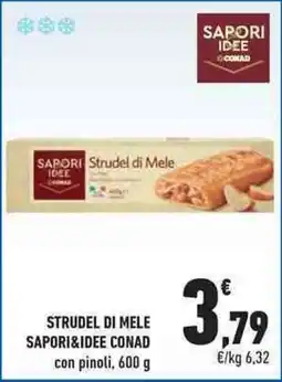 Conad City Strudel di mele SAPORI&IDEE CONAD offerta