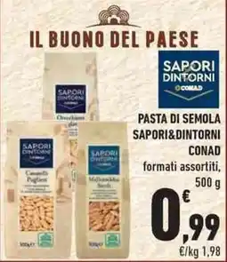 Conad City Pasta di semola SAPORI DINTORNI CONAD offerta