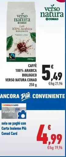 Conad City Caffè 100% arabica biologico verso natura CONAD offerta