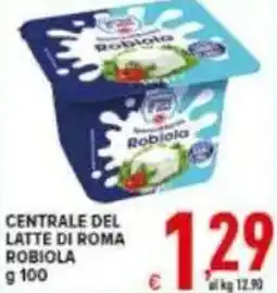 Iper Triscount Centrale del latte di roma robiola offerta
