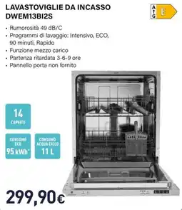 Unieuro Electroline LAVASTOVIGLIE DA INCASSO DWEM13BI2S offerta