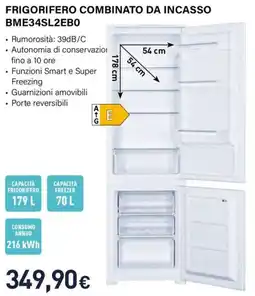 Unieuro Electroline FRIGORIFERO COMBINATO DA INCASSO BME34SL2EBO offerta