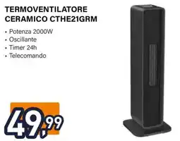 Unieuro Electroline TERMOVENTILATORE CERAMICO CTHE21GRM offerta