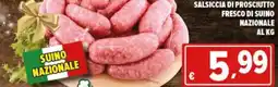 Iper Triscount Salsiccia di prosciutto fresco di suino nazionale offerta