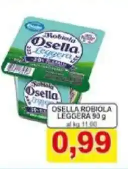 Pewex Osella robiola leggera offerta
