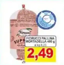 Pewex Fiorucci pallina supr mortadella offerta
