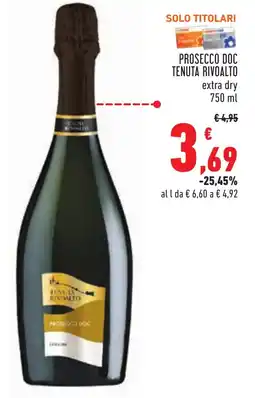 Conad Prosecco DOC TENUTA RIVOALTO offerta
