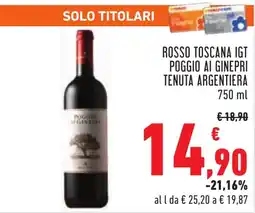 Conad Rosso toscana IGT poggio ai ginepri TENUTA ARGENTIERA offerta