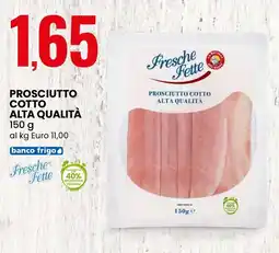 Eurospin Fresche fette prosciutto cotto alta qualità offerta