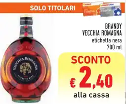 Conad Brandy VECCHIA ROMAGNA offerta