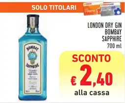 Conad London dry gin BOMBAY SAPPHIRE offerta