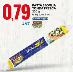 Eurospin Tre mulini pasta sfoglia tonda fresca offerta