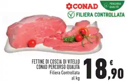 Conad Fettine di coscia di vitello conad percorso qualità offerta