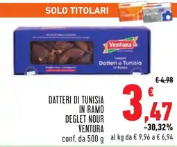 Conad Datteri di tunisia in ramo deglet nour VENTURA offerta